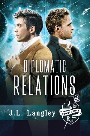 [Sci-Regency 04] • Diplomatic Relations